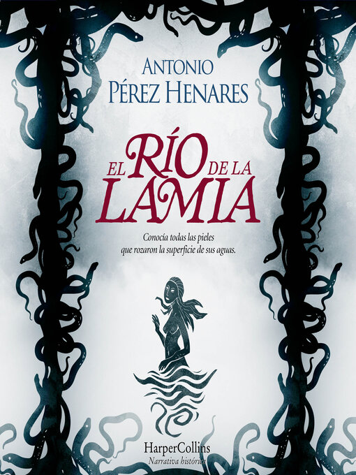 Title details for El río de la lamia by Antonio Pérez Henares - Available